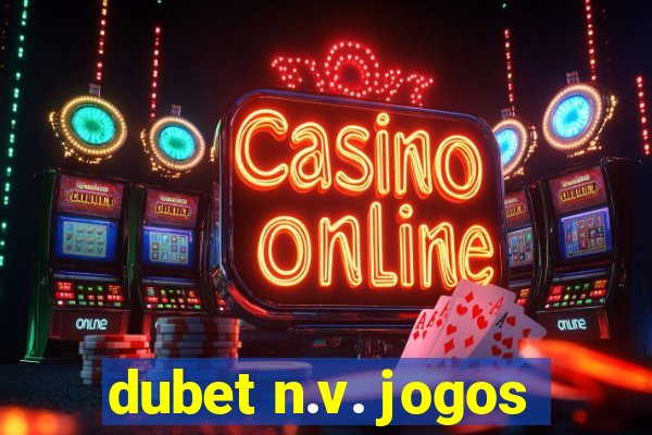 dubet n.v. jogos